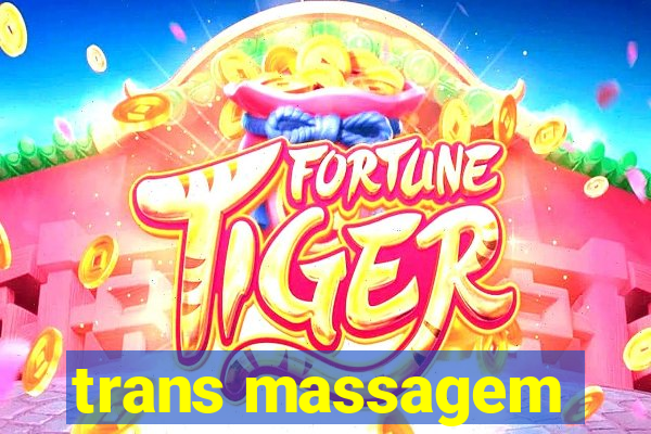 trans massagem